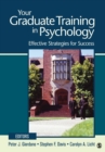 Image for Your graduate training in psychology: effective strategies for success