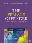 Image for The female offender: girls, women, and crime.