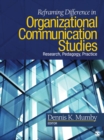 Image for Reframing difference in organizational communication studies: research, pedagogy, and practice