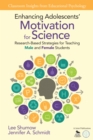 Image for Enhancing Adolescents&#39; Motivation for Science: Research-Based Strategies for Teaching Male and Female Students