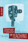 Image for Focus on teaching: using video cameras for high-impact instruction