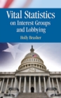 Image for Vital statistics on interest groups and lobbying