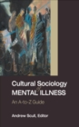 Image for Cultural sociology of mental illness: an A-to-Z guide