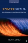 Image for Stress and health: biological and psychological interactions