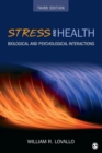 Image for Stress &amp; health  : biological and psychological interactions