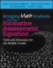 Image for Bringing math students into the formative assessment equation  : tools and strategies for the middle grades