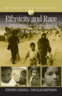 Image for Ethnicity and Race: Making Identities in a Changing World