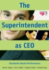 Image for The superintendent as CEO: standards-based performance
