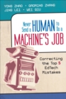 Image for Never Send a Human to Do a Machine&#39;s Job: Correcting the Top 5 EdTech Mistakes