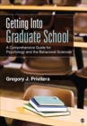 Image for Getting Into Graduate School: A Comprehensive Guide for Psychology and the Behavioral Sciences