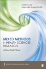 Image for Mixed methods in health sciences research: a practical primer
