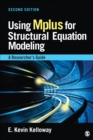 Image for Using Mplus for Structural Equation Modeling: A Researcher&#39;s Guide