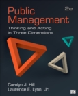 Image for Public management: thinking and acting in three dimensions