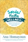 Image for Social media wellness  : successful strategies for educators, parents, and students