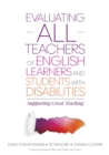 Image for Evaluating all teachers of English learners and students with disabilities  : supporting great teaching