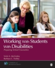 Image for Working with students with disabilities  : preparing school counselors