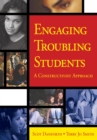 Image for Engaging troubling students: a constructivist approach