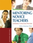 Image for Mentoring Novice Teachers: Fostering a Dialogue Process