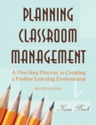 Image for Planning Classroom Management: A Five-Step Process to Creating a Positive Learning Environment