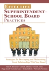 Image for Effective superintendent-school board practices: strategies for developing and maintaining good relationships with your board