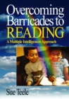 Image for Overcoming barricades to reading: a multiple intelligences approach