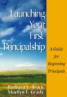 Image for Launching your first principalship: a guide for beginning principals