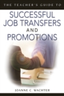 Image for The Teacher&#39;s Guide to Successful Job Transfers and Promotions