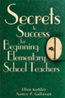 Image for Secrets to success for beginning elementary school teachers