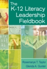 Image for The K-12 literacy leadership fieldbook