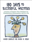 Image for 180 days to successful writers: lessons to prepare your students for standardized assessments and for life