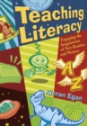 Image for Teaching literacy: engaging the imagination of new readers and writers