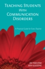 Image for Teaching students with communication disorders: a practical guide for every teacher