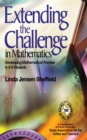 Image for Extending the challenge in mathematics: developing mathematical promise in K-8 students