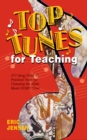 Image for Top tunes for teaching: 977 song titles and practical tools for choosing the right music every time