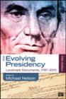 Image for The evolving presidency  : landmark documents, 1787-2015