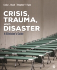 Image for Crisis, Trauma, and Disaster: A Clinician&#39;s Guide