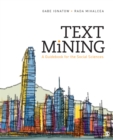 Image for Text Mining: A Guidebook for the Social Sciences
