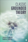 Image for Classic grounded theory: applications with qualitative and quantitative data