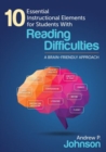 Image for 10 essential instructional elements for students with reading difficulties  : a brain-friendly approach