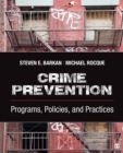 Image for Crime Prevention: Programs, Policies, and Practices