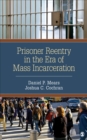 Image for Prisoner Reentry in the Era of Mass Incarceration