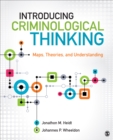 Image for Introducing criminological thinking: maps, theories, and understanding