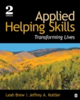 Image for Applied helping skills: transforming lives