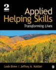 Image for Applied helping skills  : transforming lives