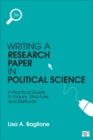 Image for Writing a Research Paper in Political Science: A Practical Guide to Inquiry, Structure, and Methods