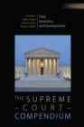 Image for The Supreme Court compendium: data, decisions &amp; developments