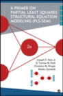 Image for A Primer on Partial Least Squares Structural Equation Modeling (PLS-SEM)