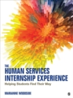 Image for The human services internship experience: helping students find their way