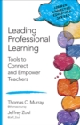 Image for Leading Professional Learning: Tools to Connect and Empower Teachers