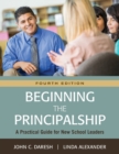Image for Beginning the principalship  : a practical guide for new school leaders